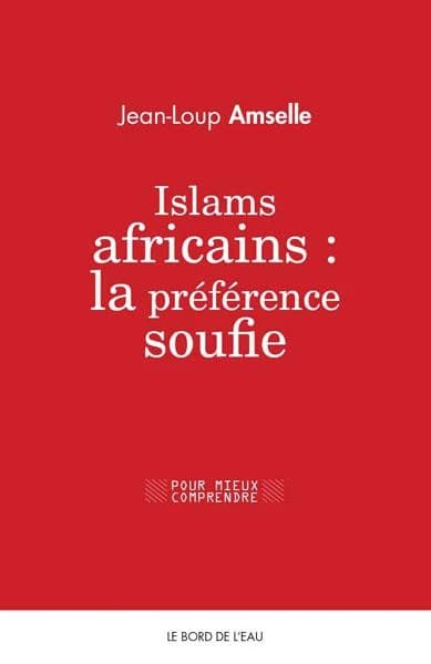 Islams africains : la préférence soufie
