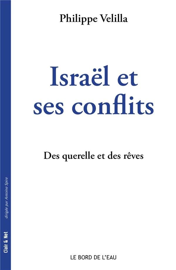 Israël et ses conflits : des querelles et des rêves