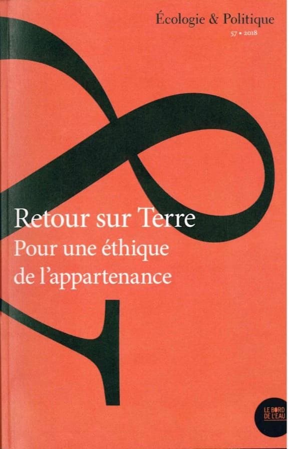 Retour sur terre ; pour une éthique de l'appartenance
