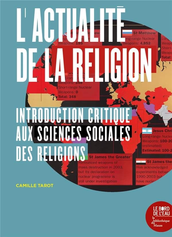 L'actualité de la religion : introduction critique aux sciences sociales des religions