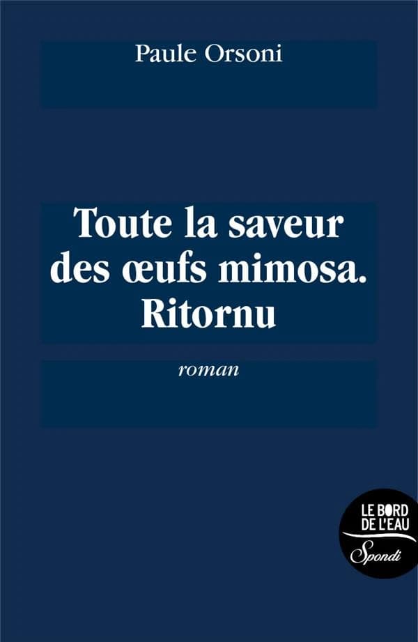 La saveur des oeufs mimosa : ritornu
