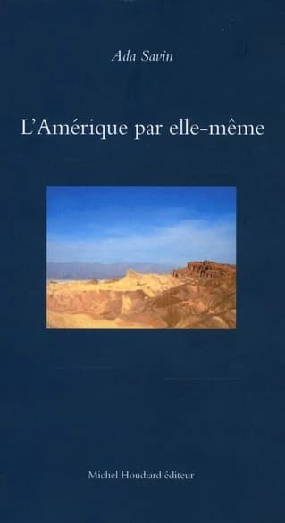 L'Amérique par elle-même : récits autobiographiques d'une terre promise