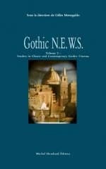 Gothic NEWS. Volume 2, Studies in classic and contemporary gothic cinema : [proceedings of the 8th Biennal conference of the International Gothic association, 25-29 June 2007, Aix-en-Provence]