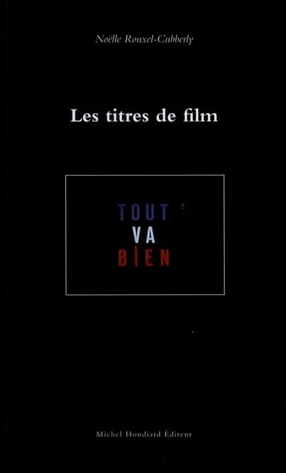 Les titres de film : économie et évolution du titre de film français depuis 1968