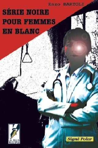 Série noire pour femmes en blanc : polar
