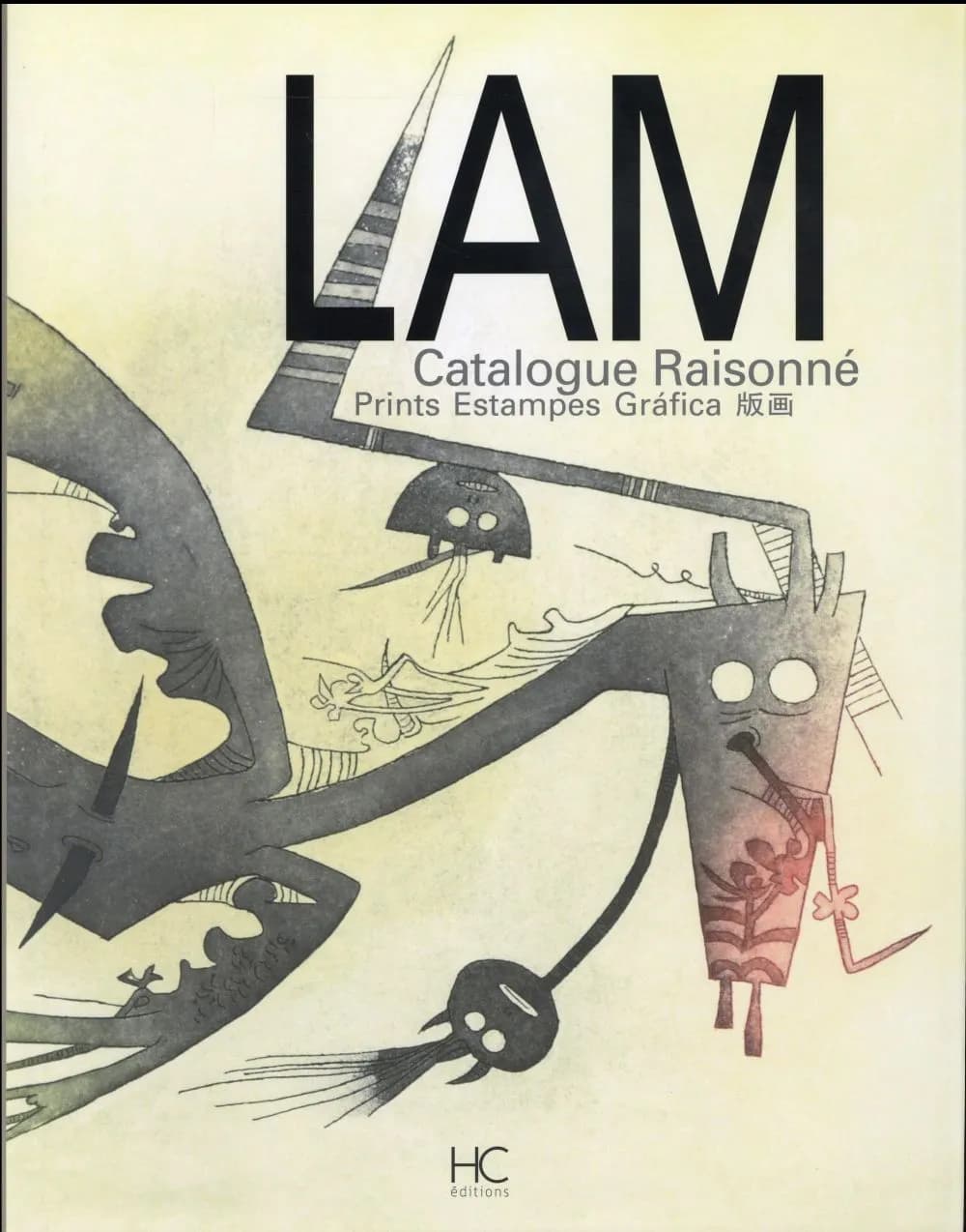 Wifredo Lam : catalogue raisonné : prints (Revised and augmented ed. 2016) Eskil Lam