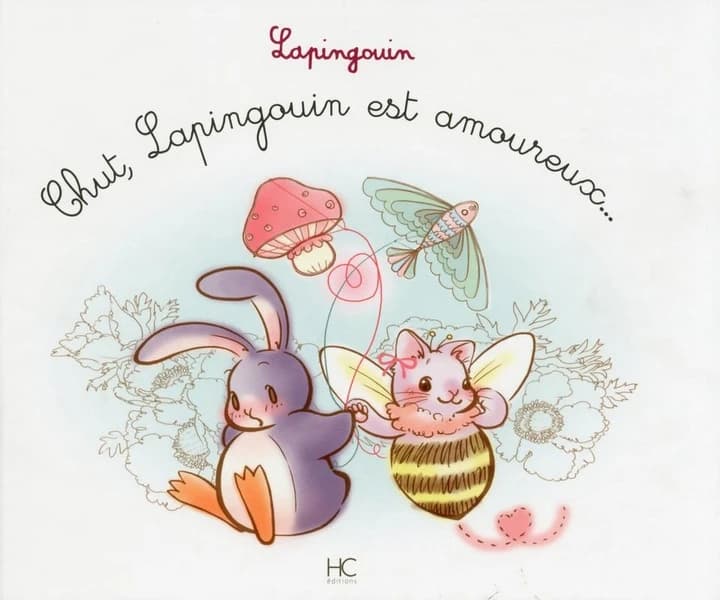 Chut, Lapingouin est amoureux...