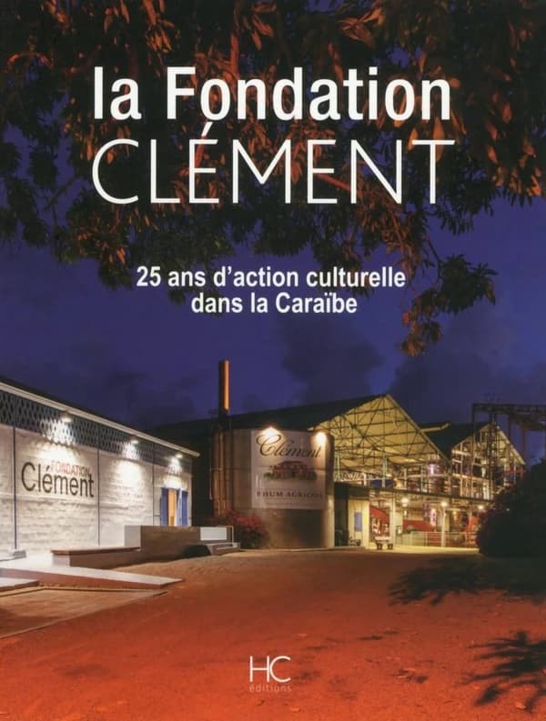 La Fondation Clément : 25 ans d'action culturelle dans la Caraïbe