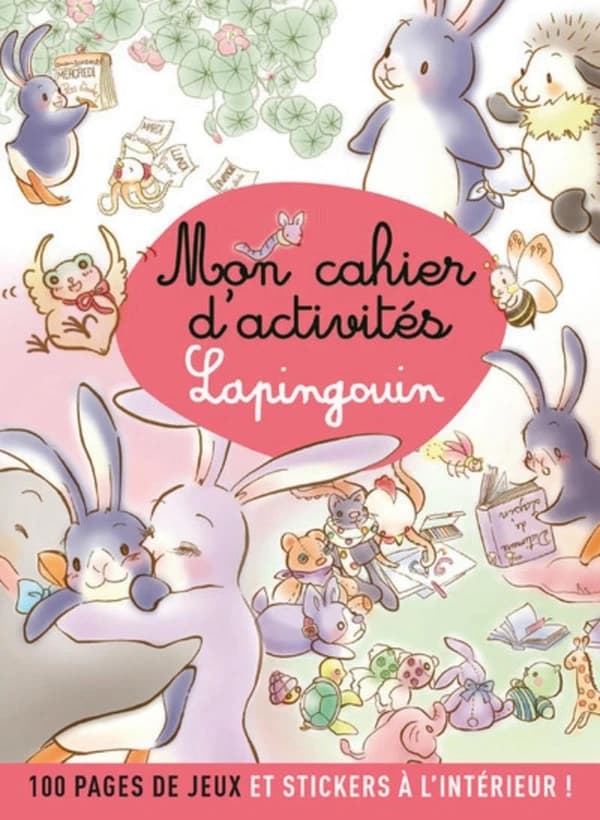 Mon cahier d'activités Lapingouin : 100 pages de jeux et 50 stickers à l'intérieur ! : [album de jeux et d'activités pour enfants]