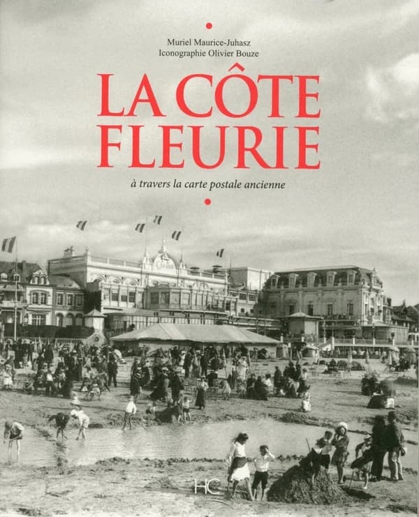 La Côte Fleurie : à travers la carte postale ancienne