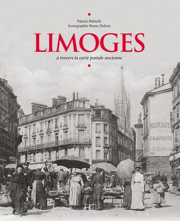 Limoges : à travers la carte postale ancienne