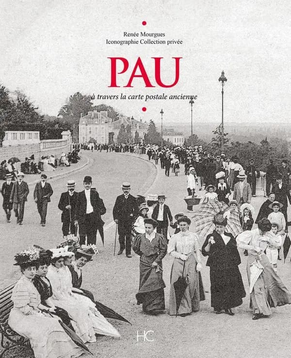 Pau : à travers la carte postale ancienne