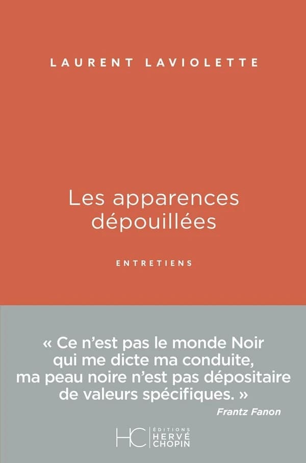 Les apparences dépouillées : entretiens