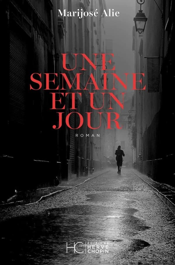 Une semaine et un jour : roman