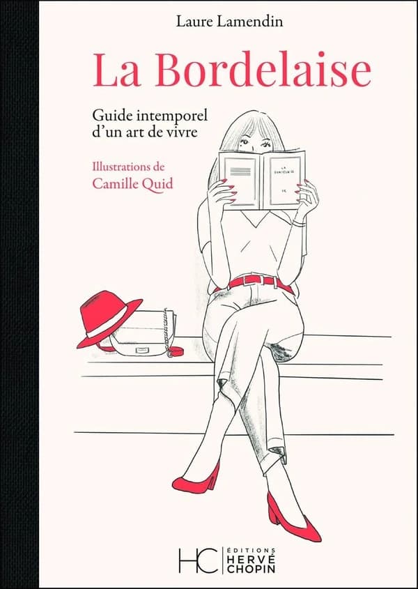 La Bordelaise : guide intemporel d'un art de vivre
