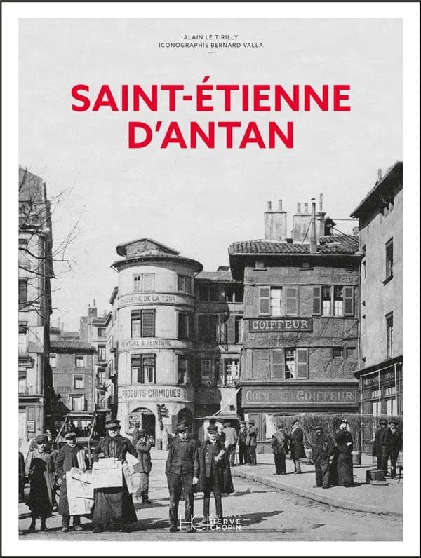 Saint-Étienne d'antan