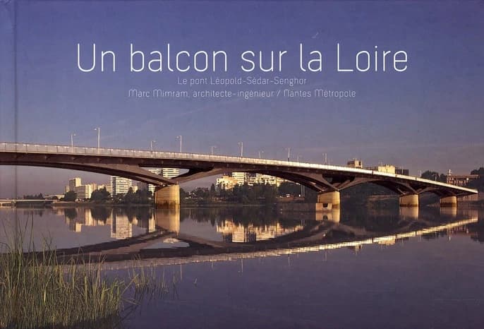 Un balcon sur la Loire : le pont Léopold-Sédar-Senghor