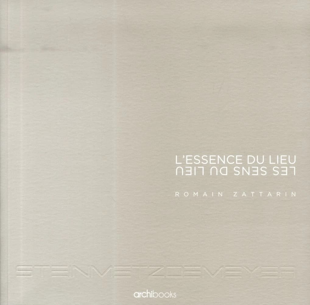 L'essence du lieu, les sens du lieu : Steinmetzdemeyer