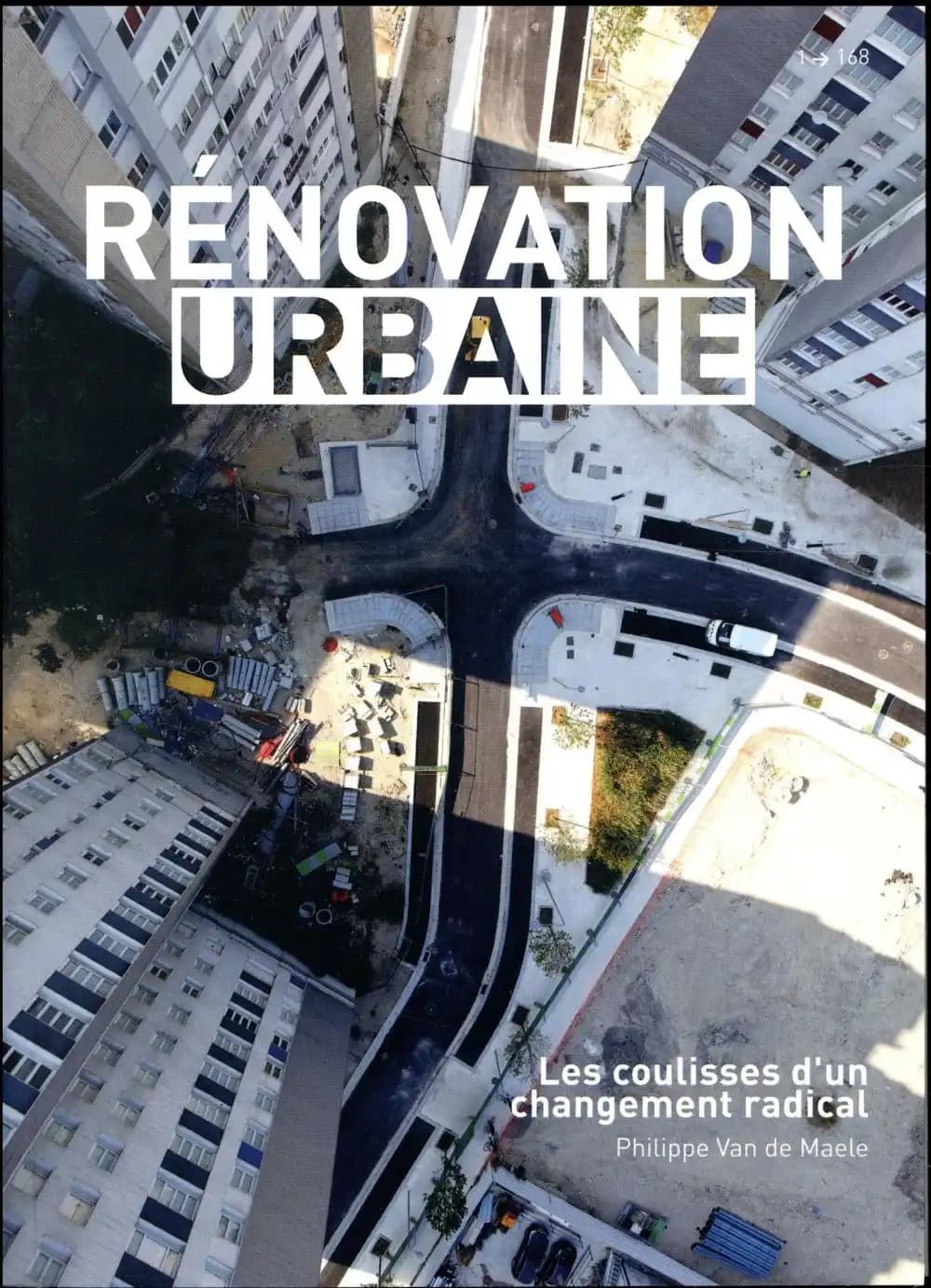 Rénovation urbaine : les coulisses d'un changement radical