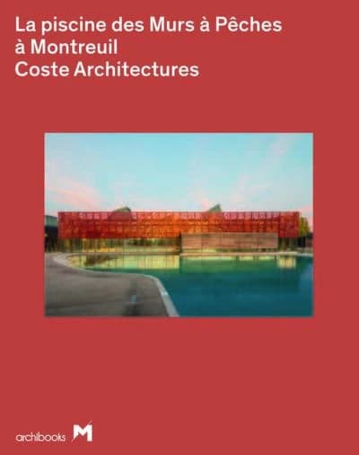 La piscine des Murs à pêches à Montreuil : Coste architectures