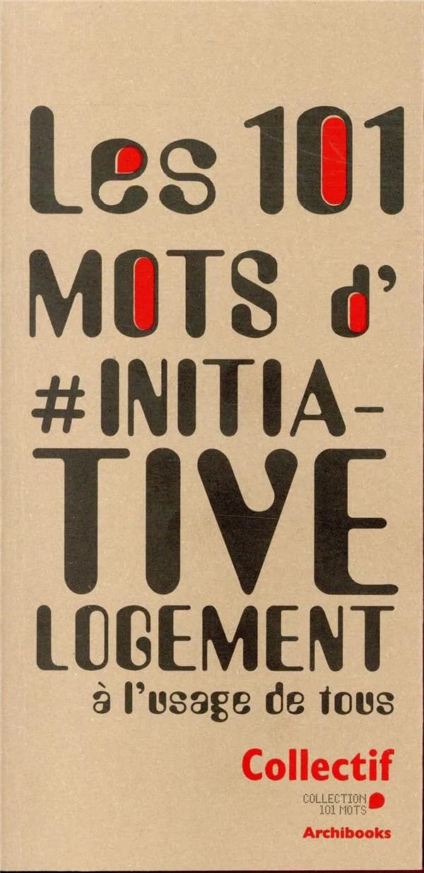 Les 101 mots d'#Initiative logement : à l'usage de tous