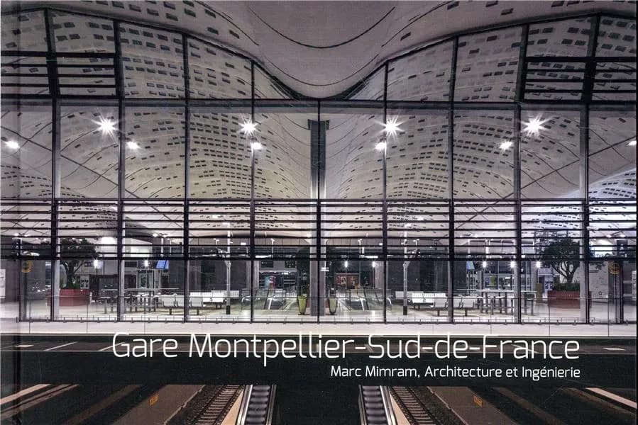 Gare Montpellier-Sud-de-France : Marc Mimram, architecture et ingénierie