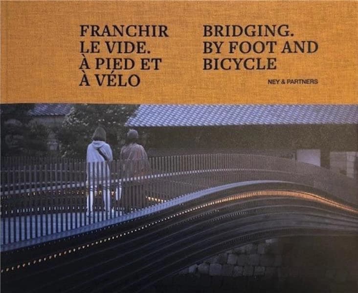 Franchir le vide : à pied et à vélo : Ney & partners