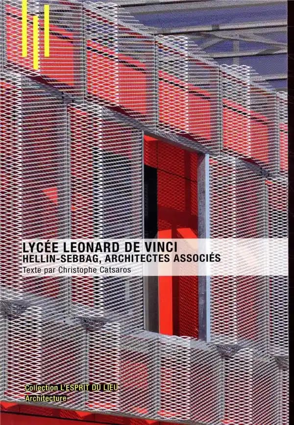 Lycée Léonard de Vinci : Hellin-Sebbag, architectes associés