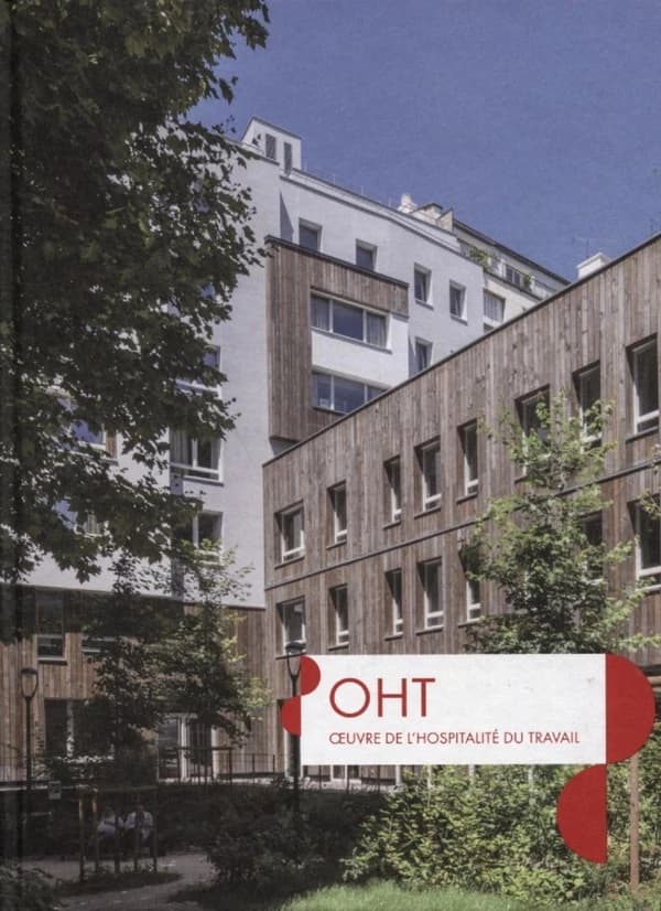 OHT, Oeuvre de l'hospitalité du travail