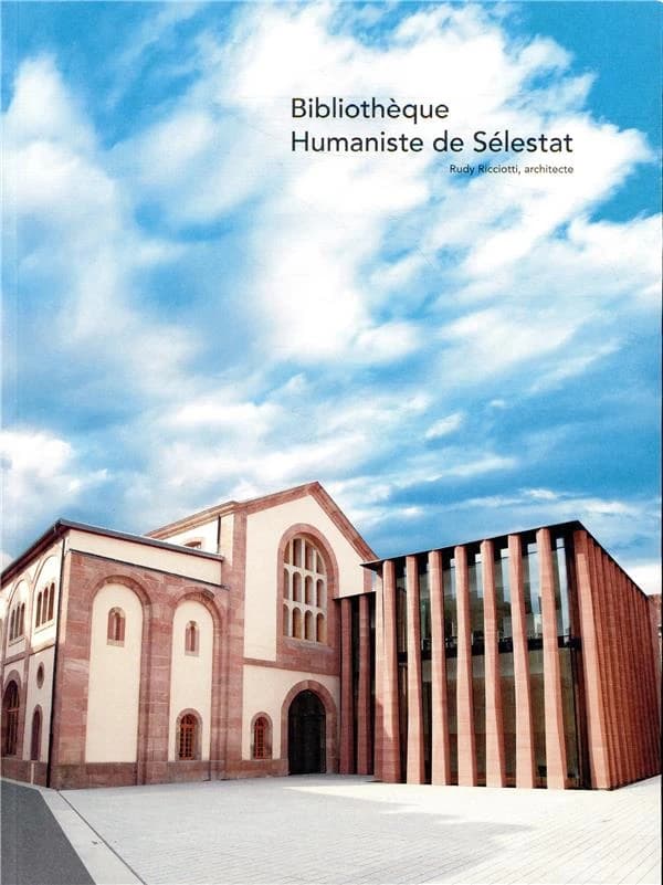 Bibliothèque humaniste de Sélestat : Rudy Ricciotti, architecte