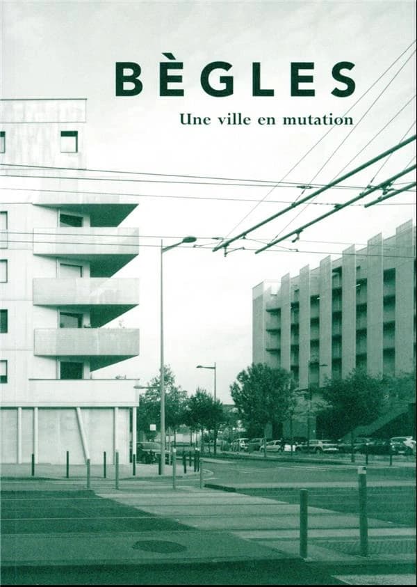 Bègles : une ville en mutation