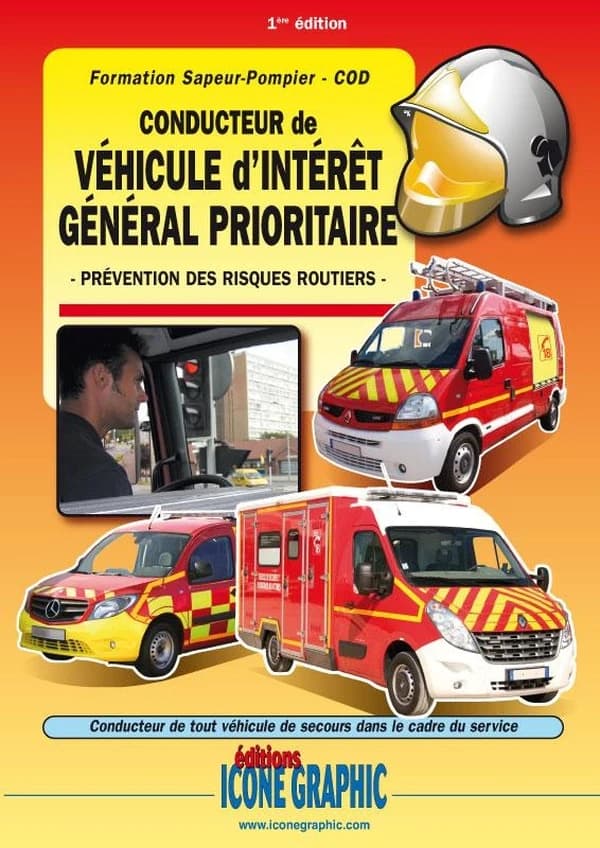 Conducteur de véhicule d'intérêt général prioritaire : formation sapeur-pompier, COD : prévention des risques routiers