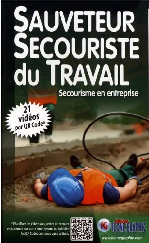 Sauveteur secouriste du travail : secourisme en entreprise... (3e éd.) Éditions Icone graphic