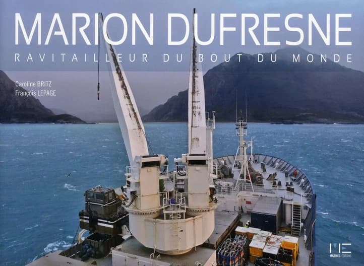 "Marion Dufresne" : ravitailleur du bout du monde