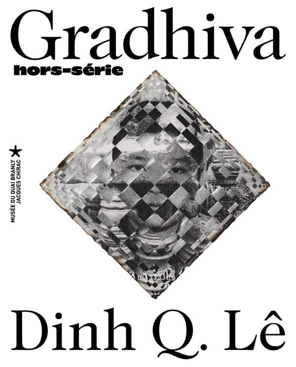 Gradhiva : dinh q. le. le fil de la mémoire et autres photographies