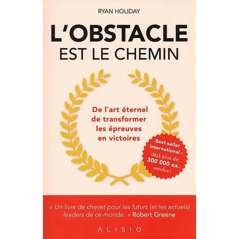 L'OBSTACLE EST LE CHEMIN