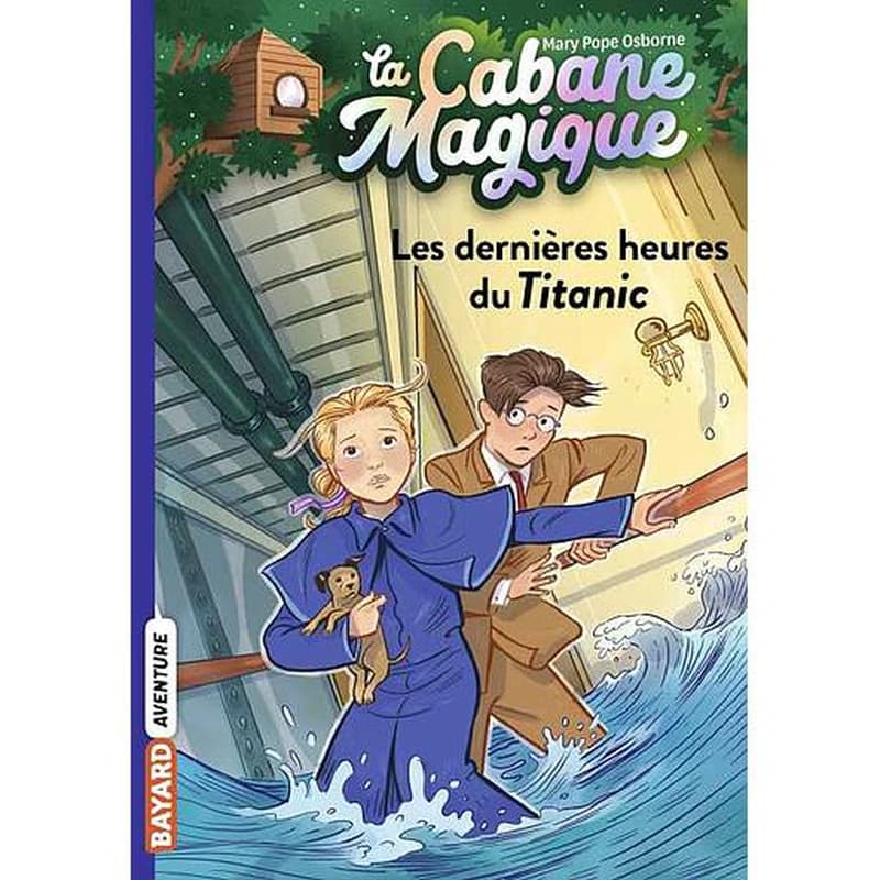 La Cabane Magique : Les dernières heures du Titanic