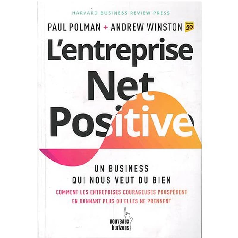 L'ENTREPRISE NET POSITIVE - UN BUSINESS QUI NOUS VEUT DU BIEN