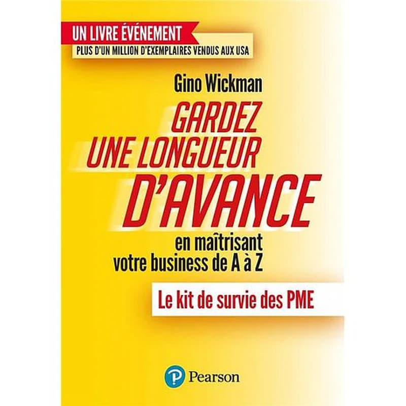 GARDEZ UNE LONGUEUR D'AVANCE - EN MAITRISANT VOTRE BUSINESS DE A A Z