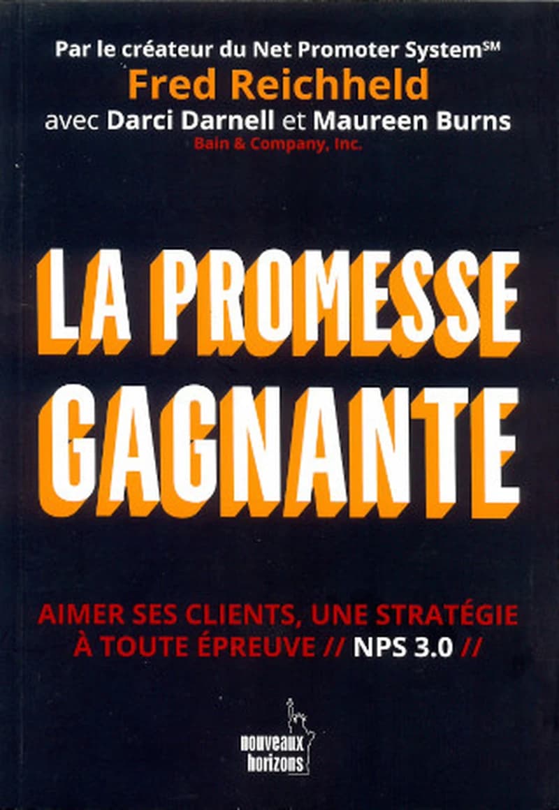 LA PROMESSE GAGNANTE - AIMER SES CLIENTS, UNE STRATEGIE A TOUTE EPREUVE