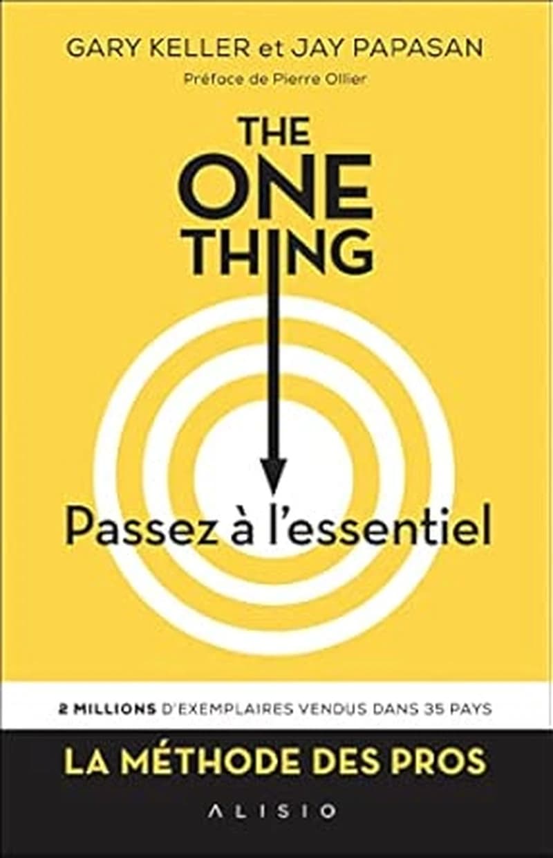 The One Thing, passez à l'essentiel !.