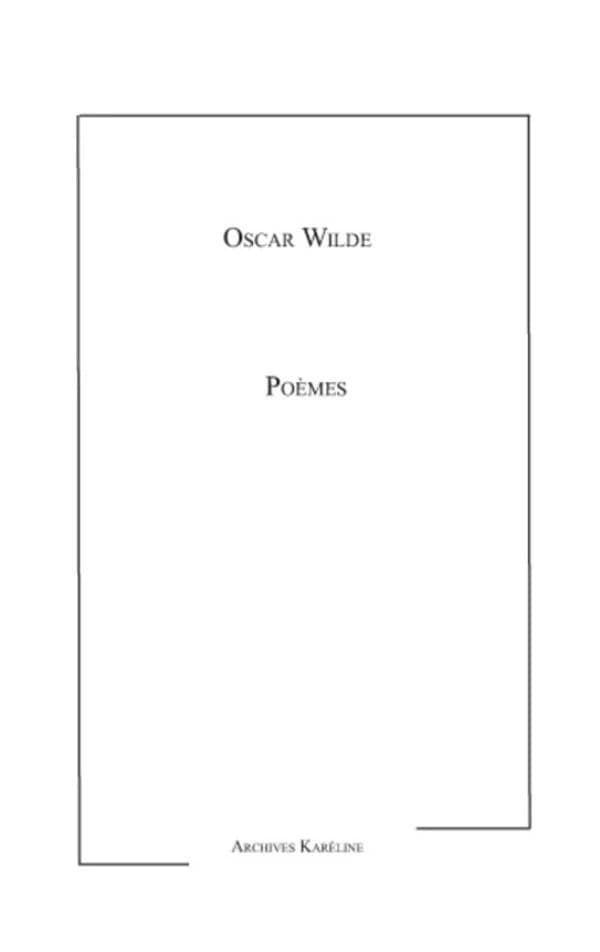 Poèmes ([Reproduction en fac-similé]) Oscar Wilde ; traduction et préface par Albert Savine