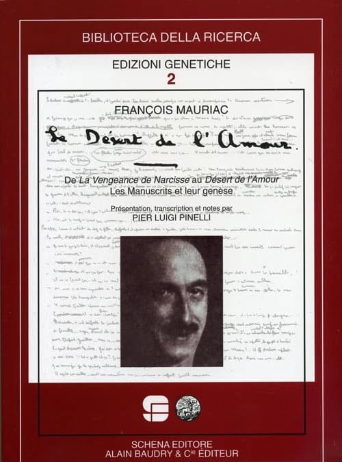 Le désert de l'amour : de "La vengeance de Narcisse" au "Désert de l'amour" : les manuscrits et leur genèse