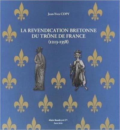 La revendication bretonne du trône de France : 1213-1358
