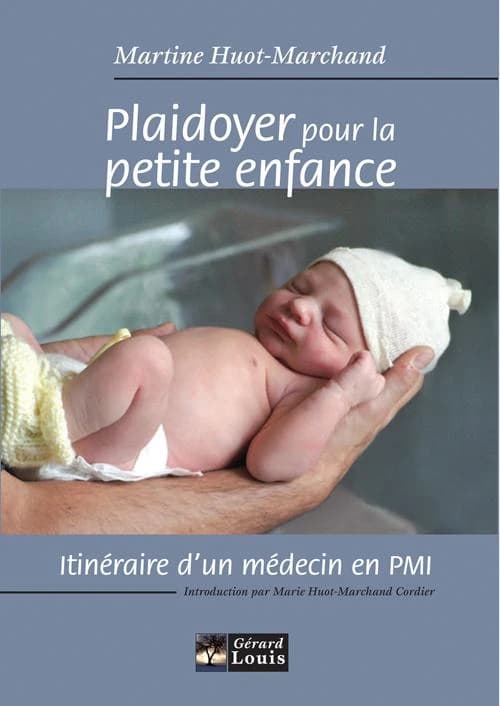 Plaidoyer pour la petite enfance : itinéraire d'un médecin en PMI