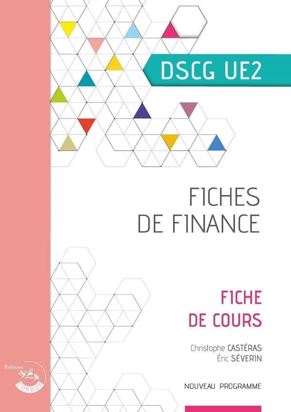 Fiches de finance : UE 2 du DSCG : fiches de cours (Éd. 2020-2021) auteur, Christophe Castéras,...