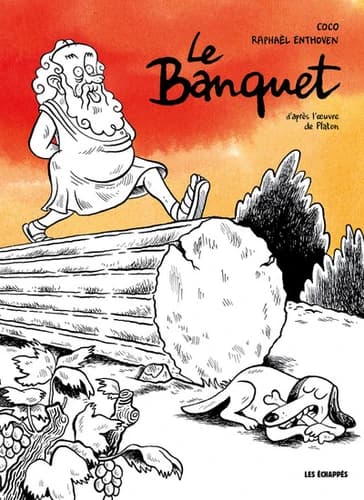 Le banquet : d'après l'oeuvre de Platon