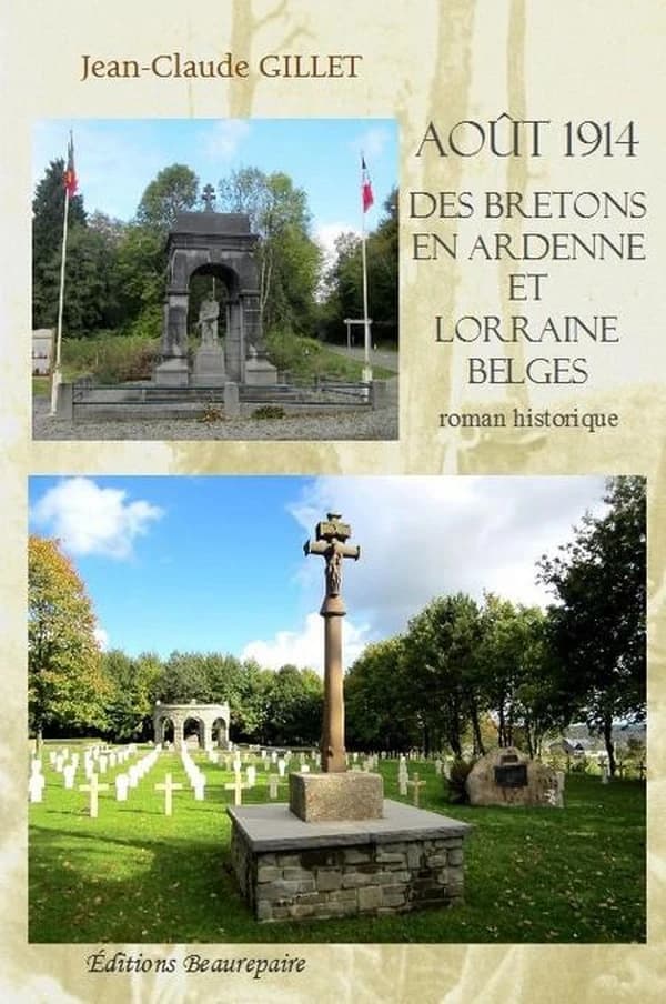 Août 1914, des Bretons en Ardenne et Lorraine belges : roman historique