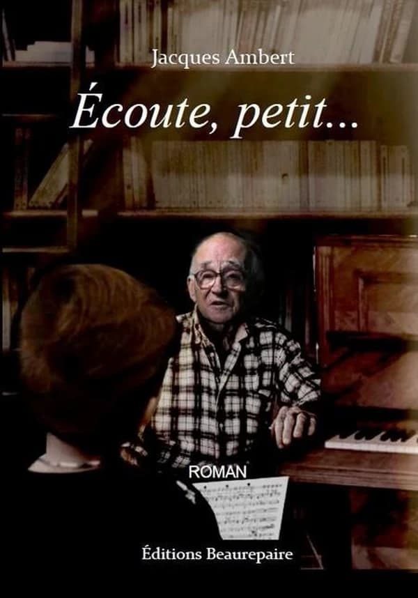 Écoute, petit : roman