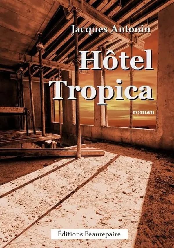 Hôtel Tropica : roman
